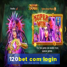 120bet com login